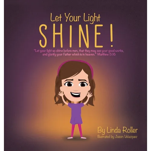 Let Your Light Shine!: 