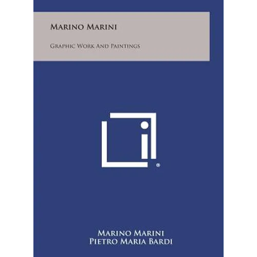 Marino Marini: Graphic Work and Paintings - Hardcover