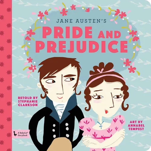 Pride and Prejudice: A Babylit(r) Storybook: A Babylit(r) Storybook - Hardcover