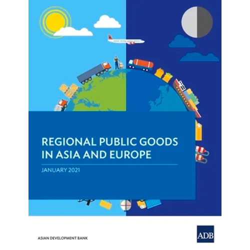 Regional Public Goods in Asia and Europe - Paperback