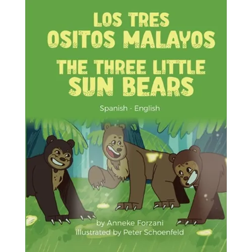 The Three Little Sun Bears (Spanish-English): Los tres ositos malayos - Paperback