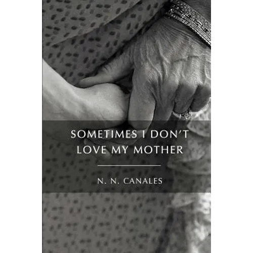 Sometimes I Don't Love My Mother - Paperback