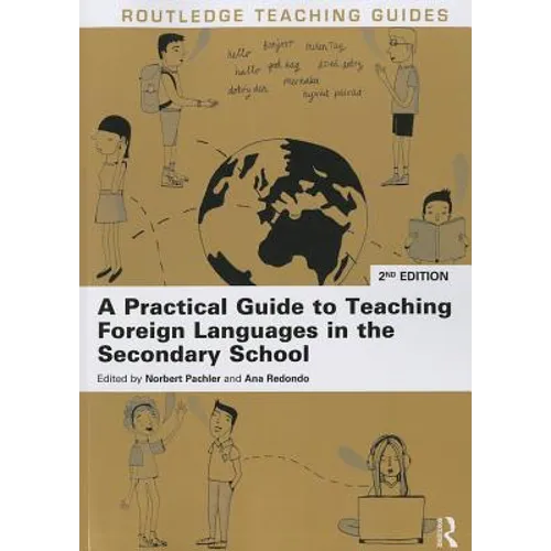 A Practical Guide to Teaching Foreign Languages in the Secondary School - Paperback