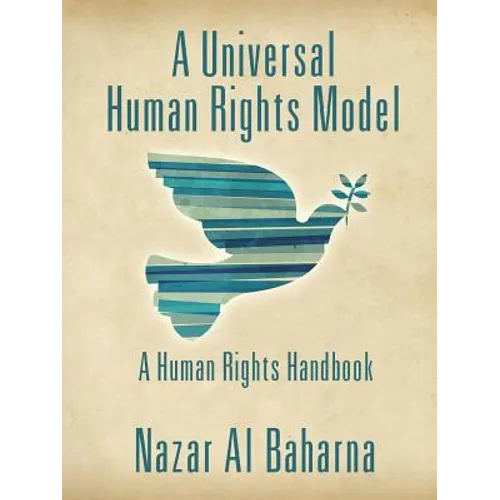 A Universal Human Rights Model: A Human Rights Handbook - Paperback