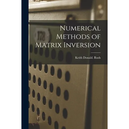 Numerical Methods of Matrix Inversion - Paperback