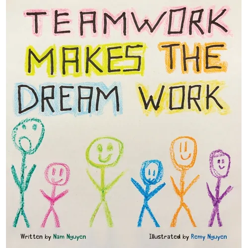Teamwork Makes the Dream Work - Hardcover