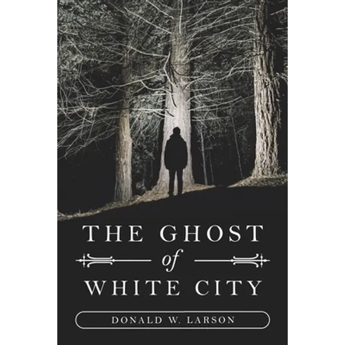 The Ghost of White City - Paperback