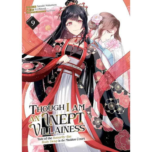 Though I Am an Inept Villainess: Tale of the Butterfly-Rat Body Swap in the Maiden Court (Manga) Vol. 9 - Paperback
