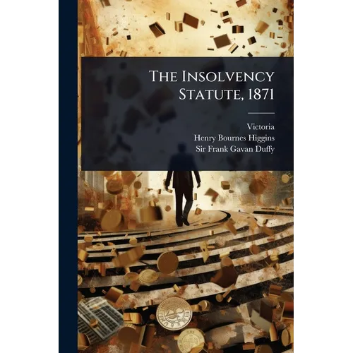 The Insolvency Statute, 1871 - Paperback