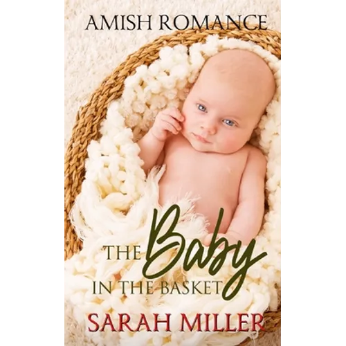 The Baby in the Basket: Amish Romance - Paperback