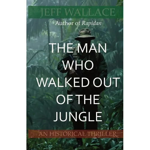The Man Who Walked Out of the Jungle - Paperback