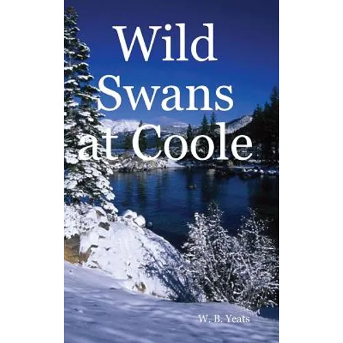 Wild Swans at Coole - Hardcover