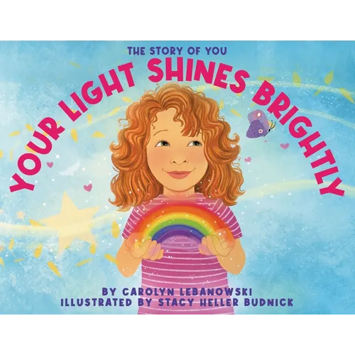 Your Light Shines Brightly: The Story of You - Paperback