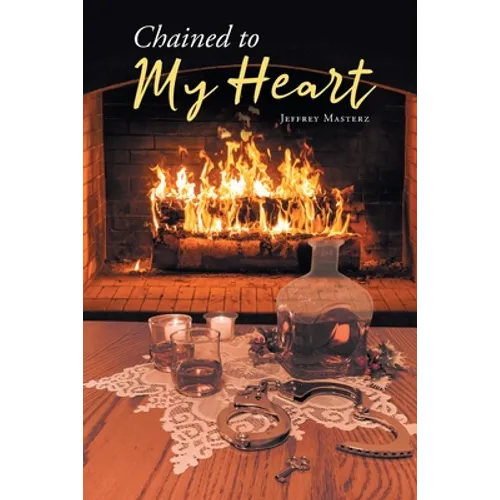 Chained to My Heart - Paperback
