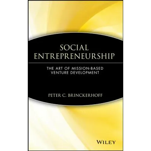 Social Entrepreneurship: The Art of Mission-Based Venture Development - Hardcover
