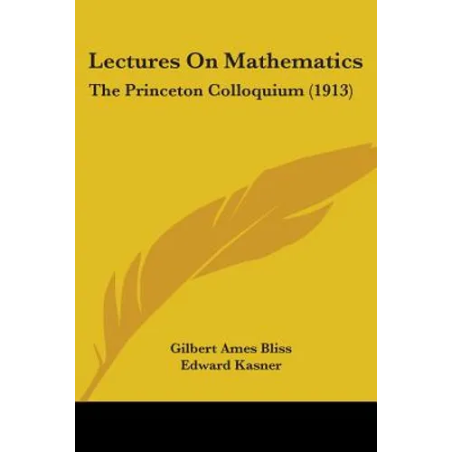 Lectures On Mathematics: The Princeton Colloquium (1913) - Paperback