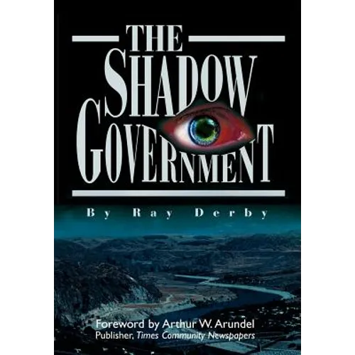 The Shadow Government - Hardcover