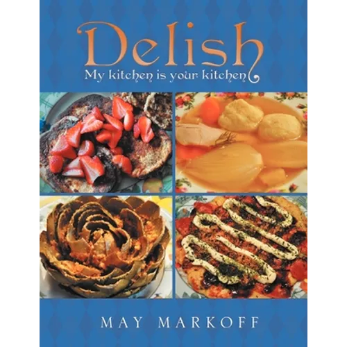 Delish: My kitchen is your kitchen - Paperback