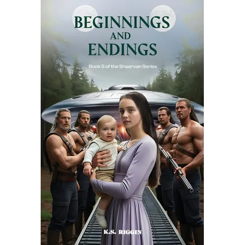 Shaara - Beginnings And Endings: Book 5 of The Shaarvan Series - Paperback