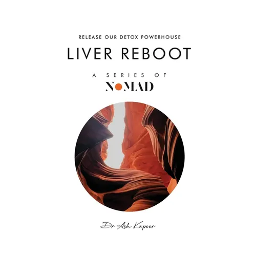 Liver Reboot: Release Our Detox Powerhouse - Paperback
