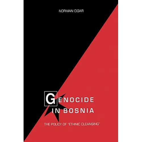 Genocide in Bosnia: The Policy of 