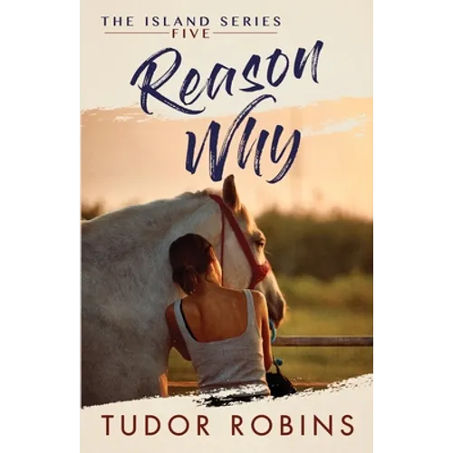 Reason Why: A sweet summer romance featuring true friends and true love - Paperback