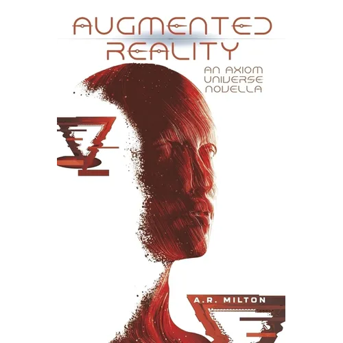 Augmented Reality: An Axiom Universe Novella - Paperback
