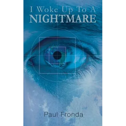I woke up to a nightmare - Paperback
