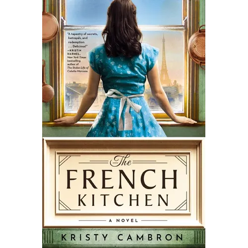 The French Kitchen: USA Today Bestselling Historical Romance Set in WWII France, Post-War Paris, and the World of Julia Child - Paperback