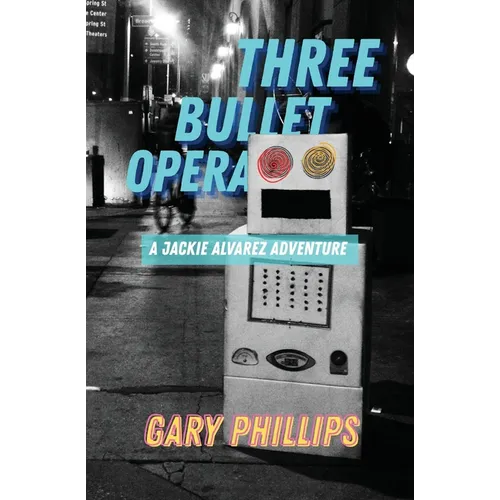 Three Bullet Opera - Paperback