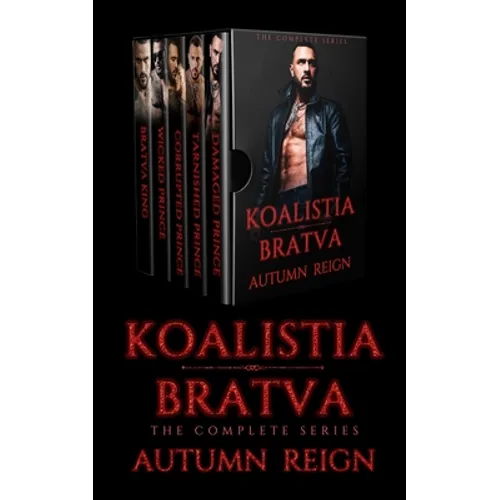 Koalistia Bratva: The Complete Series: A Dark Mafia Romance - Paperback