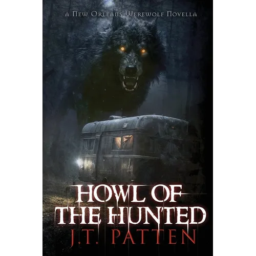 Howl of the Hunted: A New Orleans Werewolf Novella - Paperback