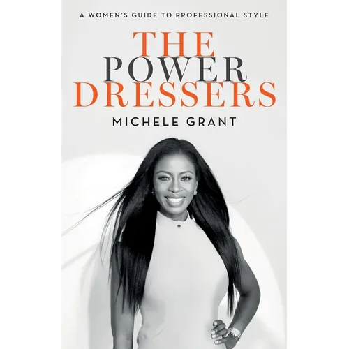 The Power Dressers: A Women's Guide to Professional Style - Paperback