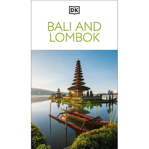DK Bali and Lombok: Must-See Sights. Culture & History. Detailed Maps & Tours. Covers Ubud, Uluwatu, Kuta, & More