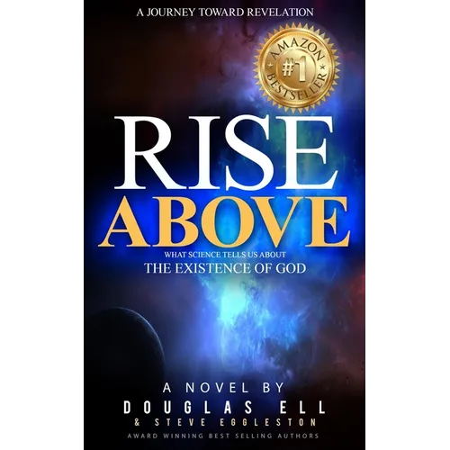 Rise Above: What Science Tells Us About the Existence of God - Paperback
