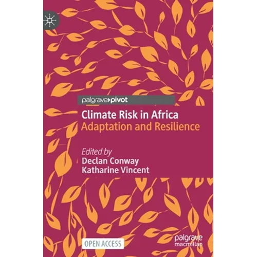 Climate Risk in Africa: Adaptation and Resilience