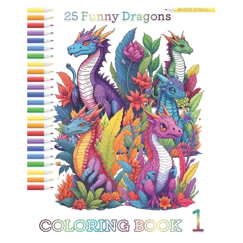 25 Funny Dragons: Coloring book - Paperback