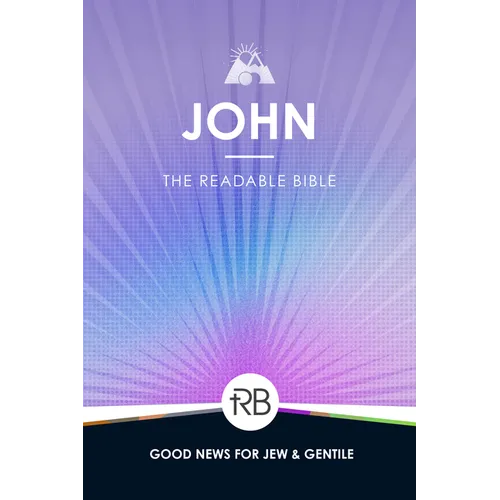 The Readable Bible: John - Paperback