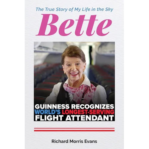 Bette: The True Story of My Life in the Sky