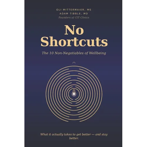No Shortcuts: The 10 Non-negotiables of Wellbeing - Paperback