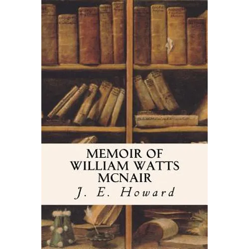 Memoir of William Watts McNair