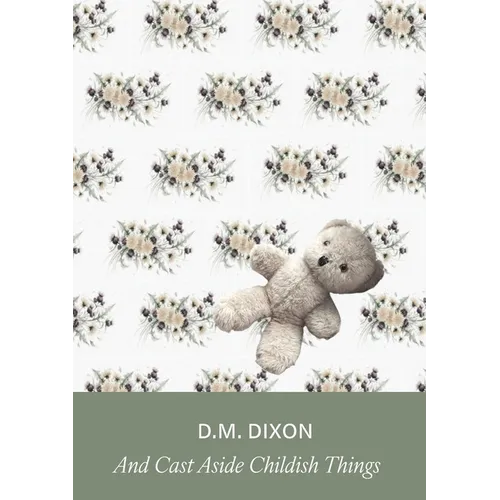 And Cast Aside Childish Things - Paperback
