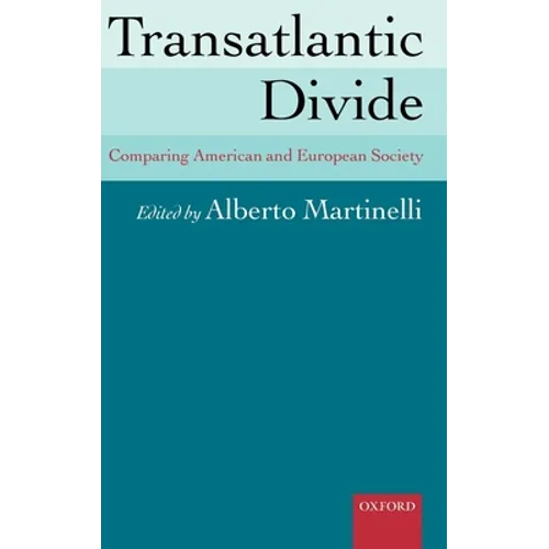 Transatlantic Divide: Comparing American and European Society - Hardcover