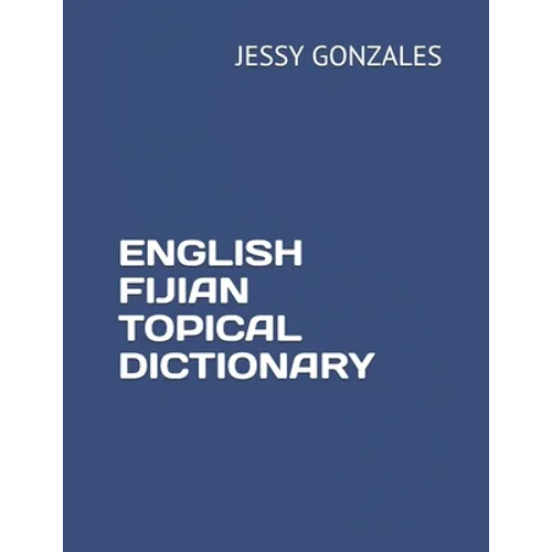 English Fijian Topical Dictionary - Paperback
