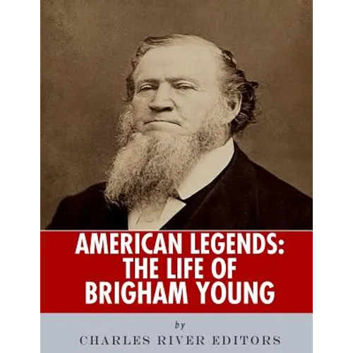 American Legends: The Life of Brigham Young - Paperback