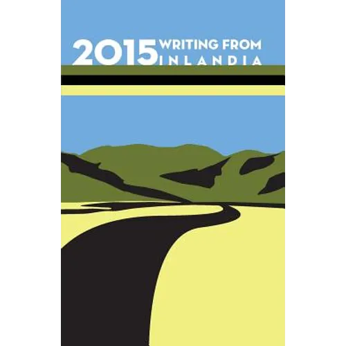 2015 Writing from Inlandia - Paperback