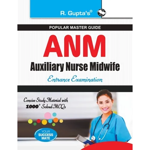 Auxiliary Nurse Midwife (ANM) Entrance Exam Guide - Paperback