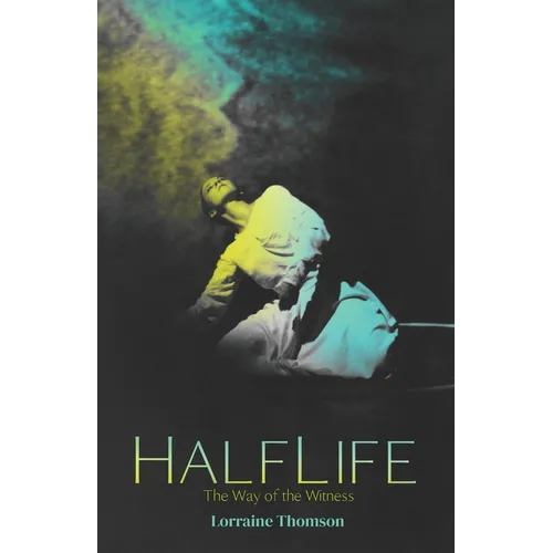 HalfLife: The Way of the Witness - Paperback
