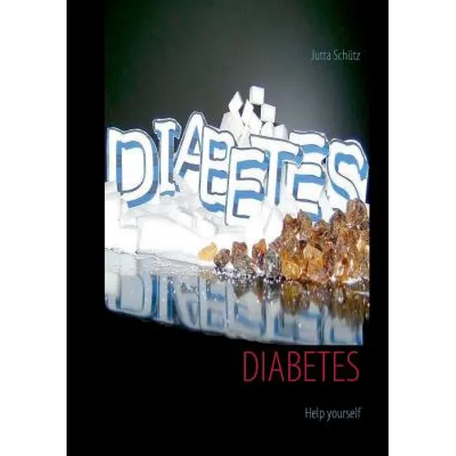 Diabetes: Help yourself - Paperback