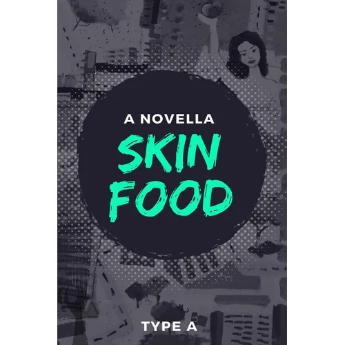 Skin Food - Paperback